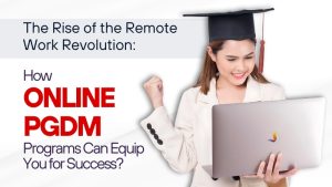 How Online MBA/PGDM Programs Can Equip You for Success