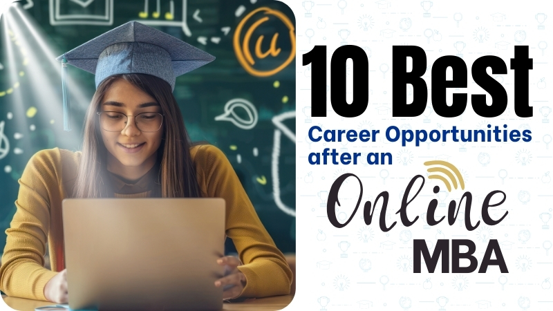 10 Best Career Opportunities after an Online MBA